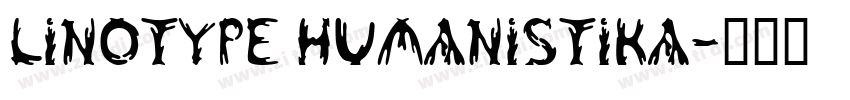 Linotype Humanistika字体转换